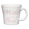 Fiesta Tapered Mug Mother Of The Bride -Decorated Fiesta Store 1475 Mother of the Bride